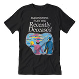Handbook for the Recently Deceased Guys Shirt - The Original Underground