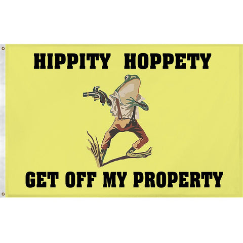 Hippity Hoppety Get Off My Property Flag - The Original Underground