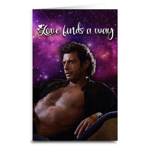 Jeff Goldblum "Love Finds a Way" Card - The Original Underground