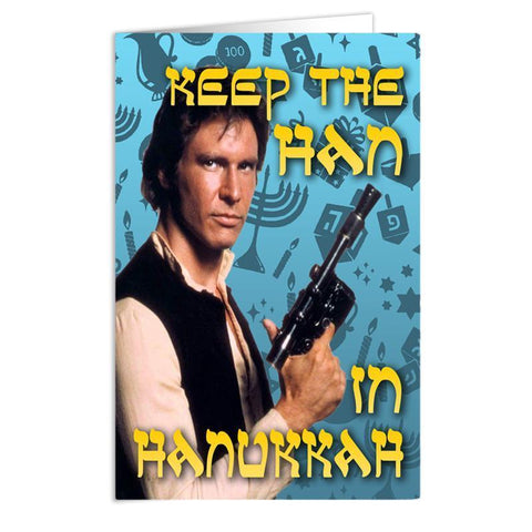 Keep the Han in Hanukkah Card - The Original Underground