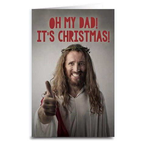 Oh My Dad! It's Christmas! Card - The Original Underground