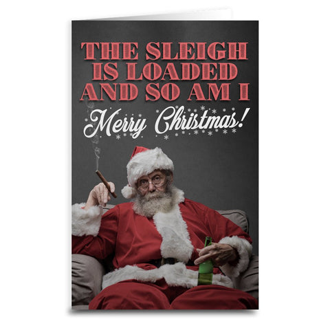 Santa's Sleigh is Loaded Christmas Card - The Original Underground