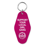 Support Your Local Girl Gang Room Keychain - The Original Underground