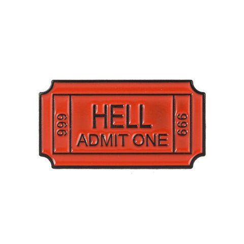 Ticket to Hell Enamel Pin - The Original Underground