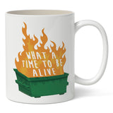 What a Time to Be Alive Mug - The Original Underground