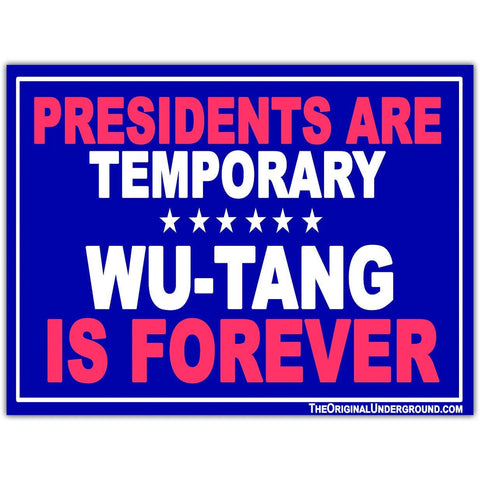 Wu-Tang is Forever Sticker - The Original Underground