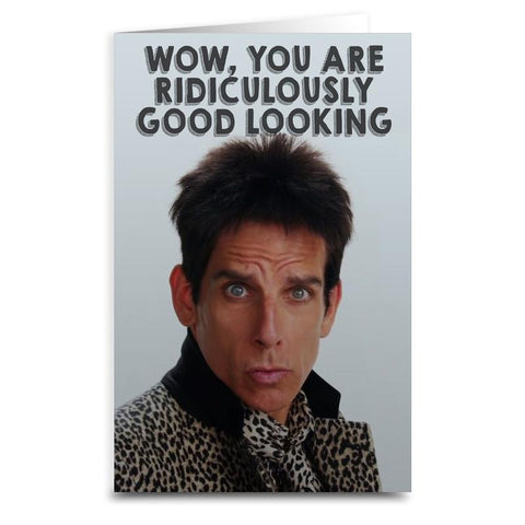 Zoolander "Ridiculously Good Looking" Card - The Original Underground